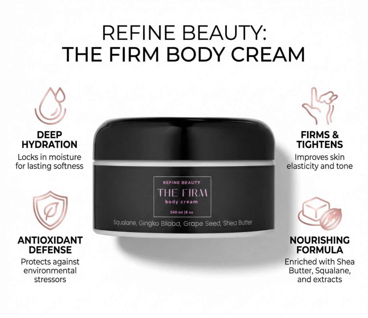 Black jar of Refine Beauty The Firm body cream with benefits listed on a white background